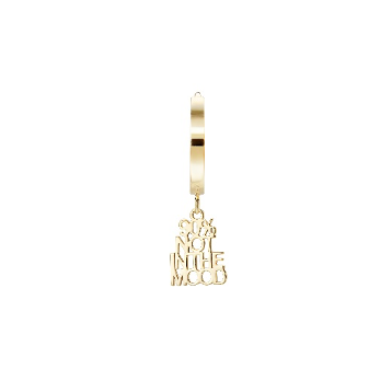 Orecchino modello creola a scatto in oro 18kt con scritta pendente “90% Not In The Mood”